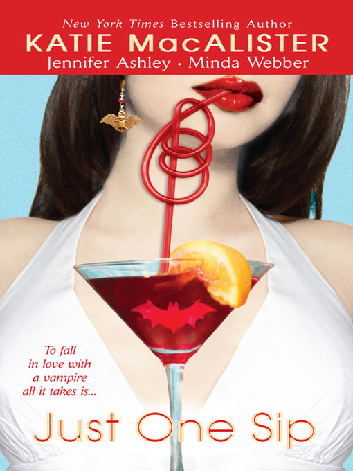 Title details for Just One Sip by Katie MacAlister - Available